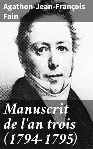 Manuscrit De L'an Trois (1794-1795)