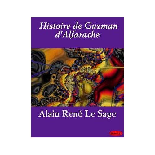 Histoire De Guzman D'alfarache