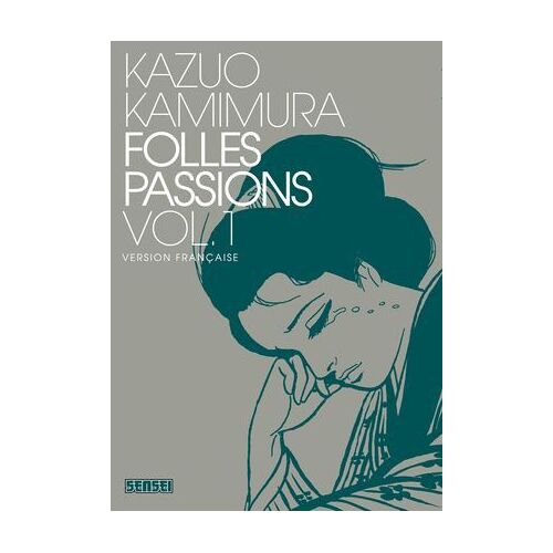 Folles Passions - Tome 1