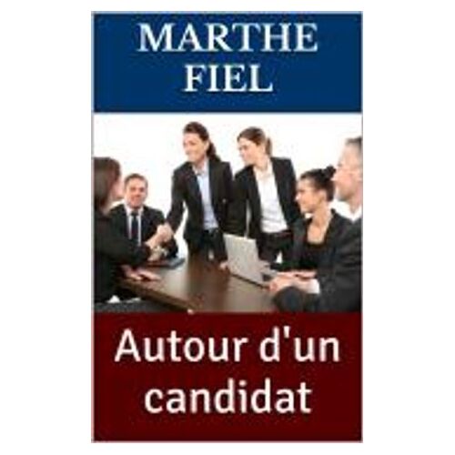 Autour D'un Candidat