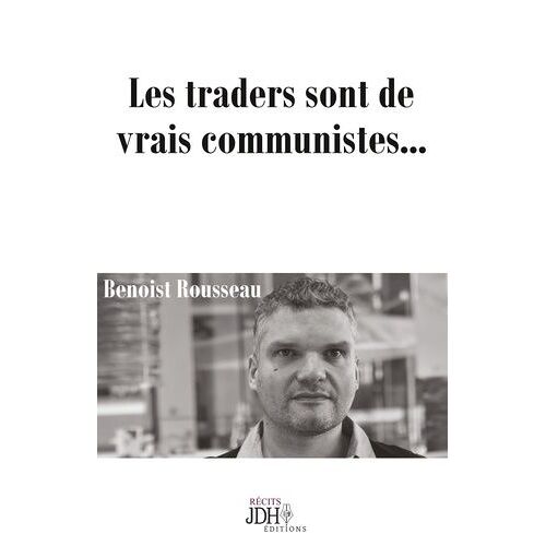 Les Traders Sont De Vrais Communistes