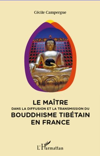 Le Maître Dans La Diffusion Et La Transmission Du Bouddhisme Tibétain En France