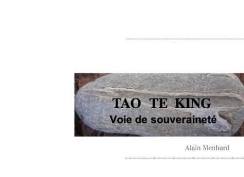 Tao Te King - Voie De Souveraineté