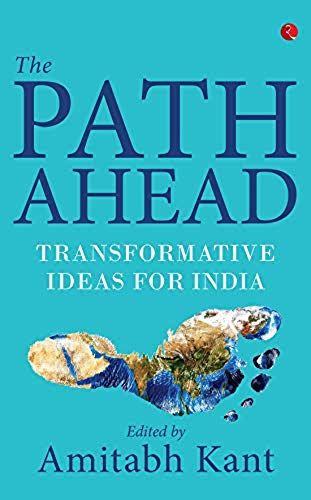The Path Ahead(Lead Title) [Hardcover] Amitabh Kant