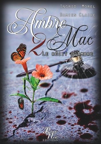 Ambre & Mac Tome 2 - Le Récit D'ambre - Partie 1