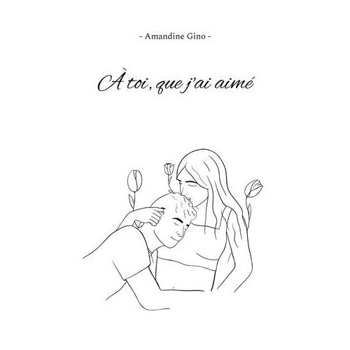 À Toi, Que J'ai Aimé