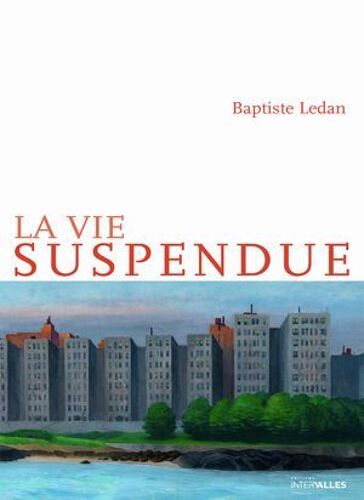 La Vie Suspendue