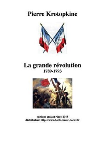 La Grande Révolution 1789 - 1793