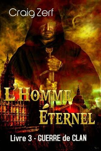 L'homme Éternel - Livre 3 : Guerre De Clan