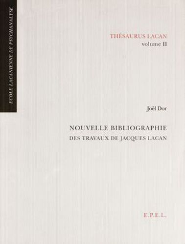 Nouvelle Bibliographie Des Travaux De Jacques Lacan