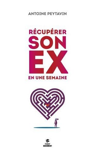 Récupérer Son Ex En Une Semaine