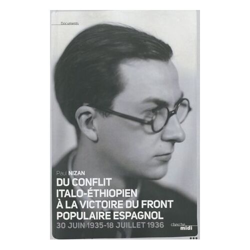 Du Conflie Italo-Éthiopien À La Victoire Du Front Populaire Espagnol 30 Juin 1935-18 Juillet 1936