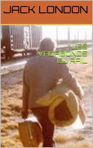 Les Vagabonds Du Rail