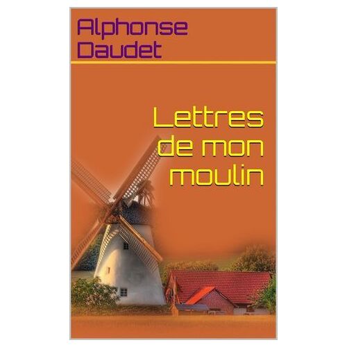 Lettres De Mon Moulin
