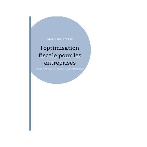 L'optimisation Fiscale Pour Les Entreprises