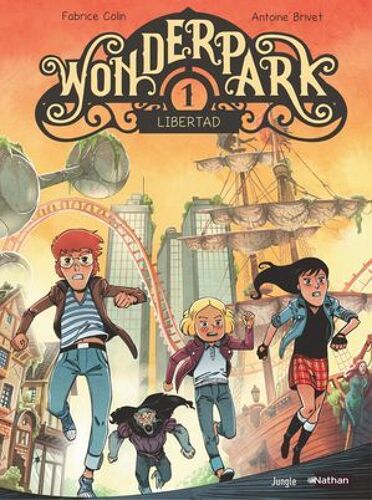 Wonderpark - Tome 1 - Libertad