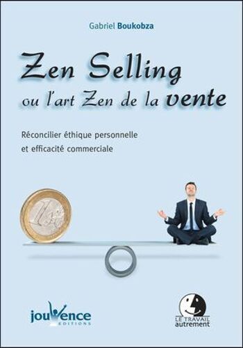 Zen Selling Ou L'art Zen De La Vente