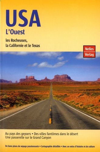 Usa - L'ouest, Les Rocheuses, La Californie Et Le Texas