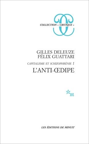 L'anti-Oedipe - Capitalisme Et Schizophrénie, Édition 1995 Augmentée