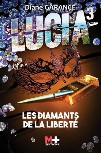 Lucia - Tome 3 - Les Diamants De La Liberté