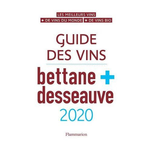Guide Des Vins Bettane Et Desseauve 2020