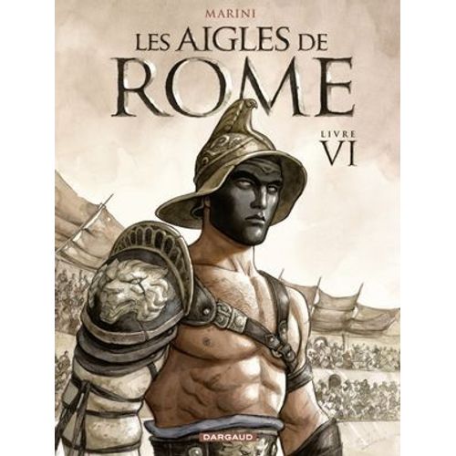 Les Aigles De Rome - Tome 6 - Livre Vi
