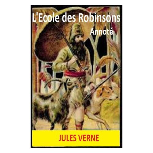 L'ecole Des Robinsons Annote