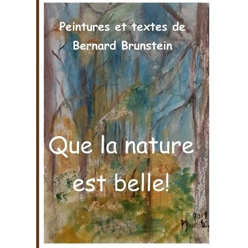 Que La Nature Est Belle