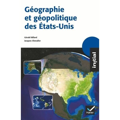 Géographie Et Géopolitique Des Etats-Unis