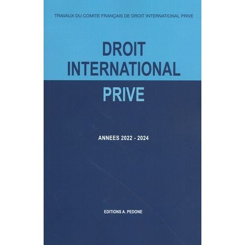 Travaux Du Comité Français De Droit International Privé - Années 2022-2024