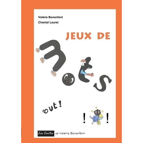 Jeux De Mots - Les Contes De Valérie Bonenfant