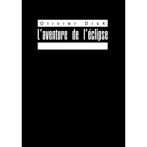 L'aventure De L'éclipse - Impressions Cinématographiques