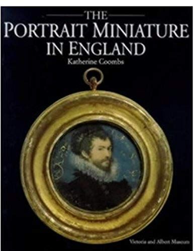 The Portrait Miniature In England