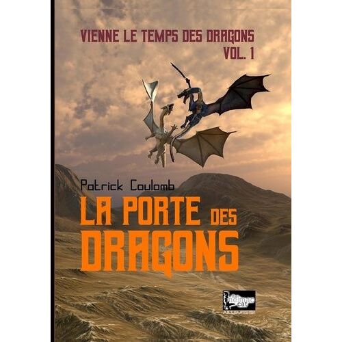 Vienne Le Temps Des Dragons - Tome 1 - La Porte Des Dragons