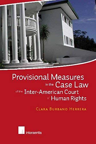 Provisional Measures In The Case Law Of The Inter-American Court Of Human Rights