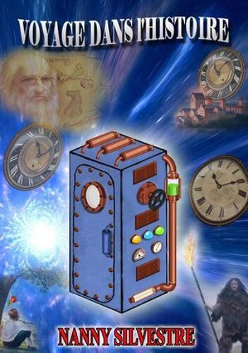 Voyage Dans L'histoire : L'histoire D'un Voyage
