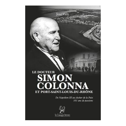 Le Docteur Simon Colonna Et Port-Saint-Louis-Du-Rhône