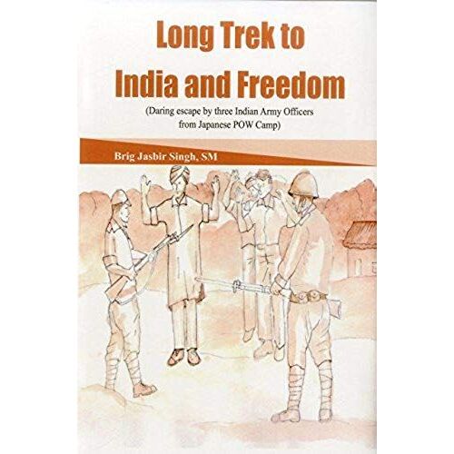 Long Trek To India And Freedom