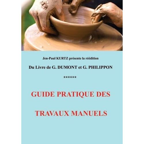 Guide Pratique Des Travaux Manuels