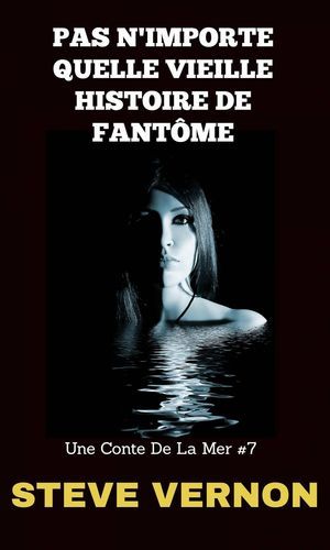 Pas N'importe Quelle Vieille Histoire De Famtome