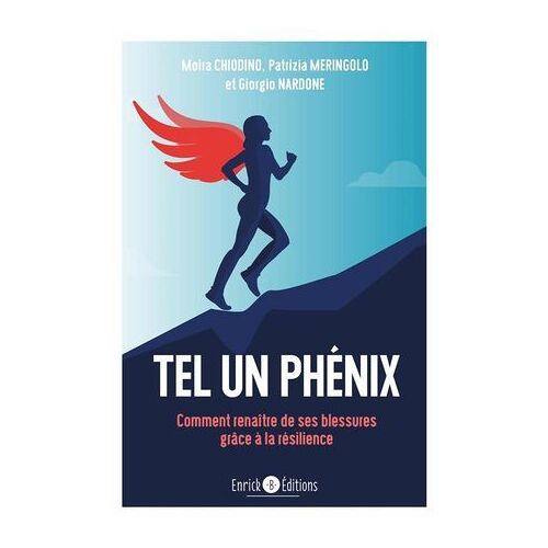 Tel Un Phénix : Comment Renaître De Ses Blessures Grâce À La Résilience
