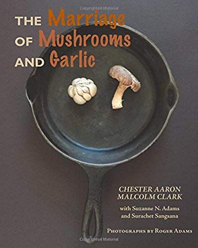 The Marriage Of Mushrooms And Garlic