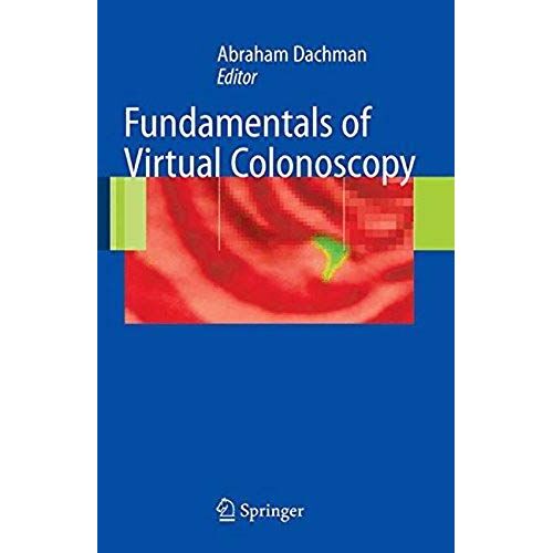 Fundamentals Of Virtual Colonoscopy