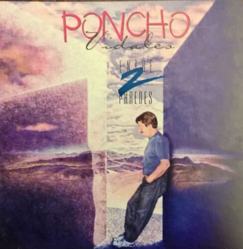 Poncho Vidales Entre Dos Paredes