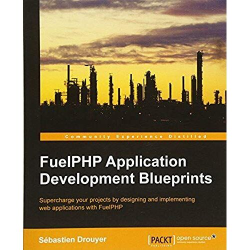 Fuelphp Application Development Blueprints