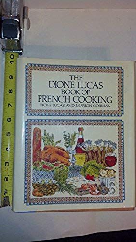 Dionne Lucas Book French Cooking