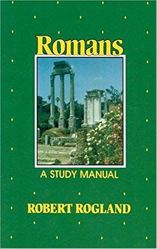 Romans: A Study Manual