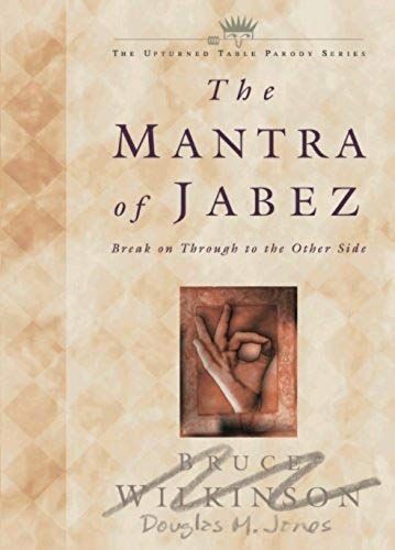 The Mantra Of Jabez: Break On Through To The Other Side