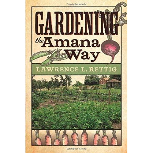 Gardening The Amana Way