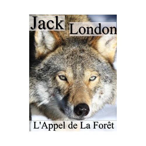L'appel De La Forêt